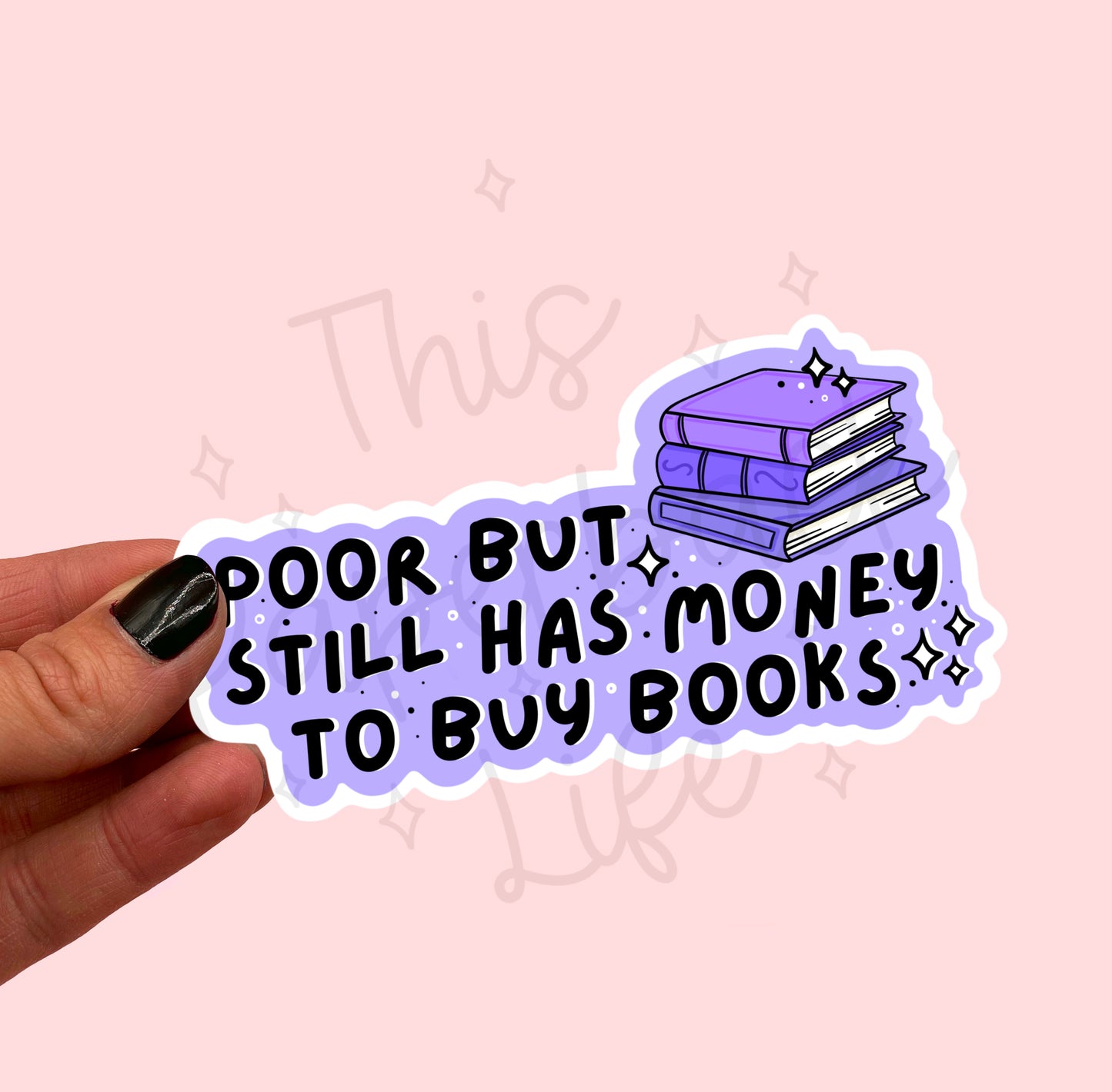 Poor but still has money to buy books sticker