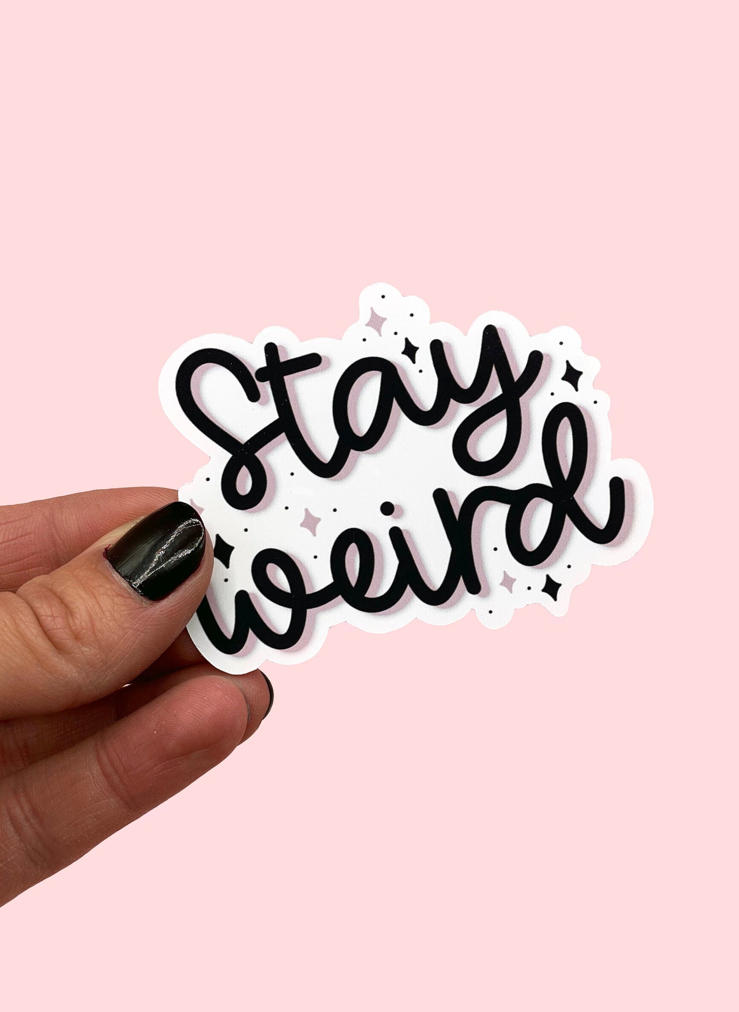 Stay weird Sticker