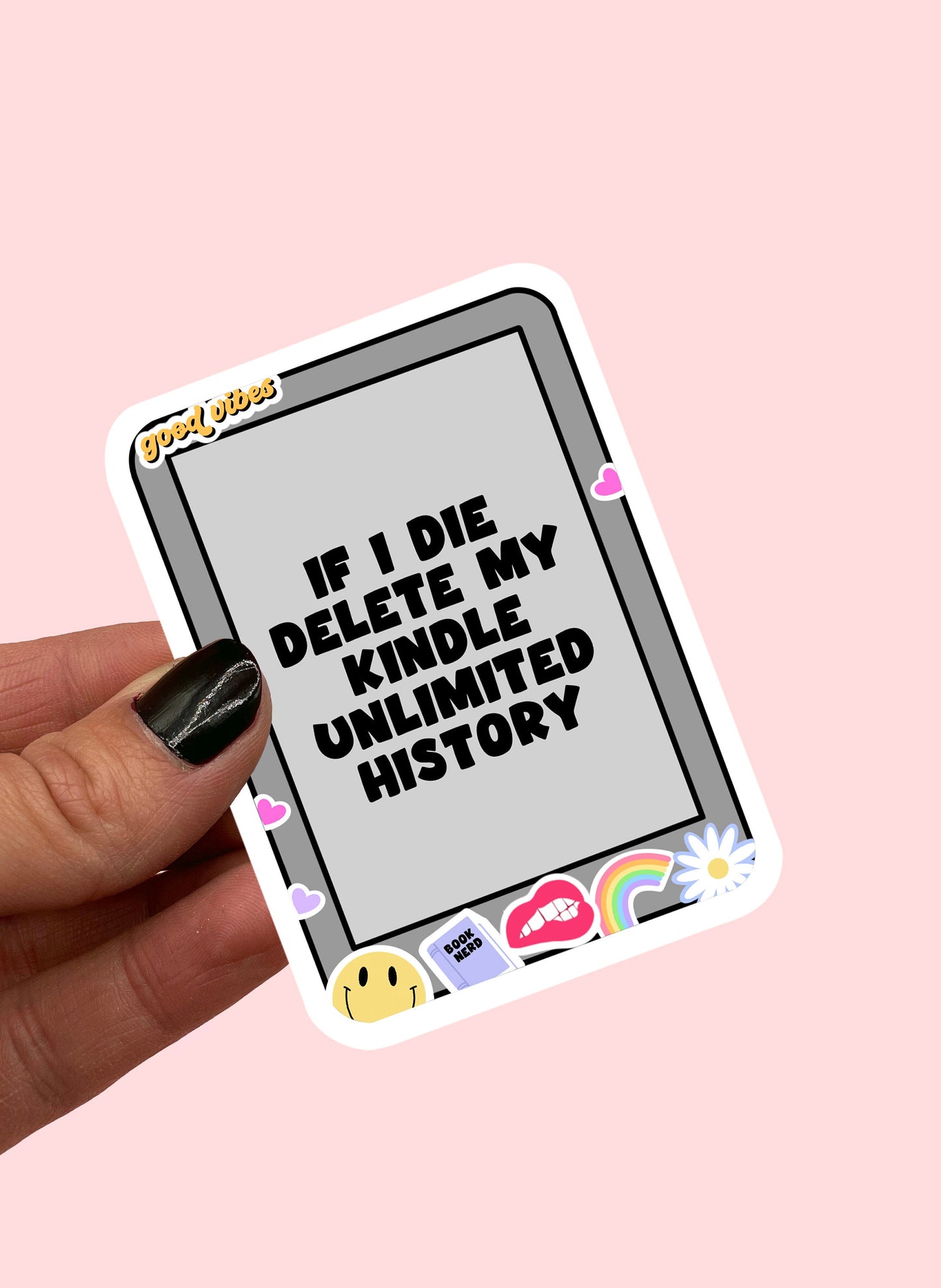 If I die, delete my kindle unlimited history sticker